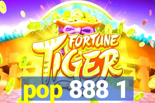 pop 888 1